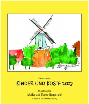 Kalender 2013 mit Motiven aus Esens-Bensersiel: