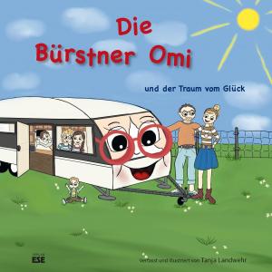 Die Bürstner Omi und der Traum vom Glück