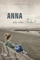 Anna – wie eine Feder?