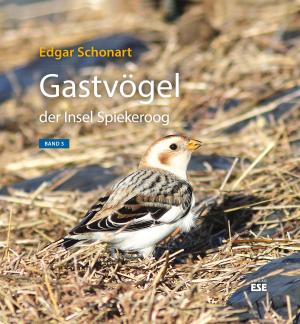 Gastvögel der Insel Spiekeroog Band 3